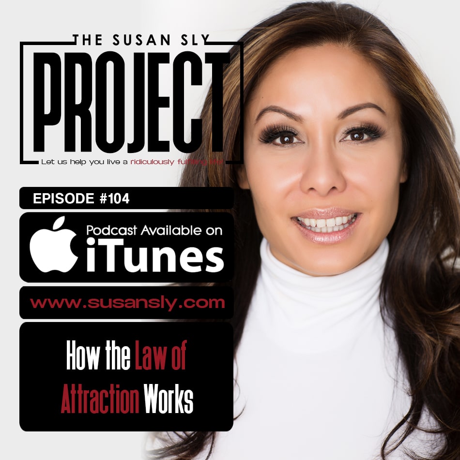 104. How the Law of Attraction Works