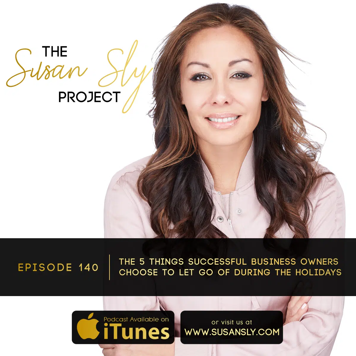 140. The 5 Things Successful Business Owners Choose To Let Go of During The Holidays