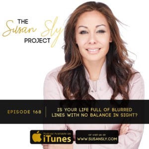 Susan Sly Podcast - Life Balance