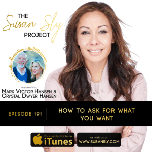 Susan Sly Podcast with Mark Victor Hansen & Crystal Dwyer Hansen