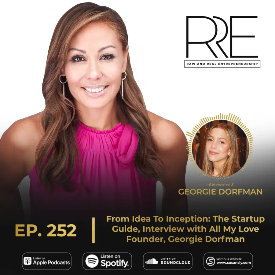 Raw and Real Entrepreneurship with Georgie Dorfman