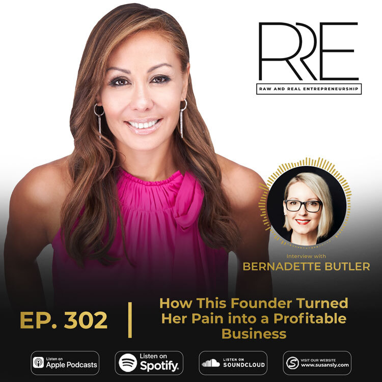 Raw And Real Entrepreneurship with Bernadette Butler