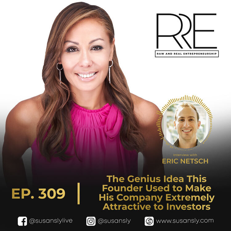 Raw And Real Entrepreneurship with Eric Netsch