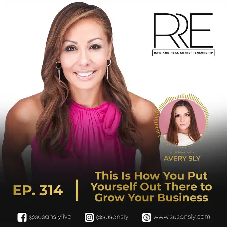 Raw And Real Entrepreneurship with Avery Sly