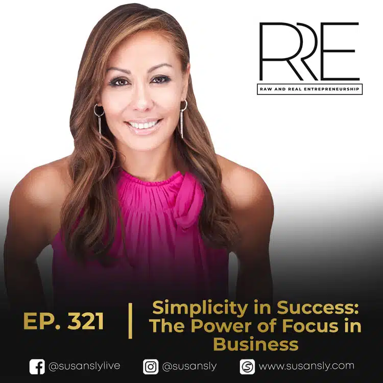 Raw And Real Entrepreneurship with Susan Sly Episode 321