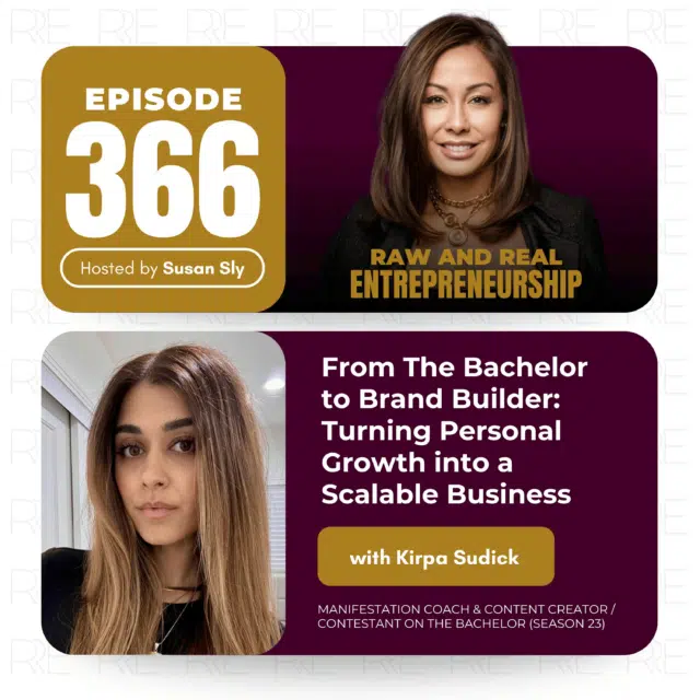 Kirpa Sudick interview with Susan Sly on Raw and Real Entrepreneurship